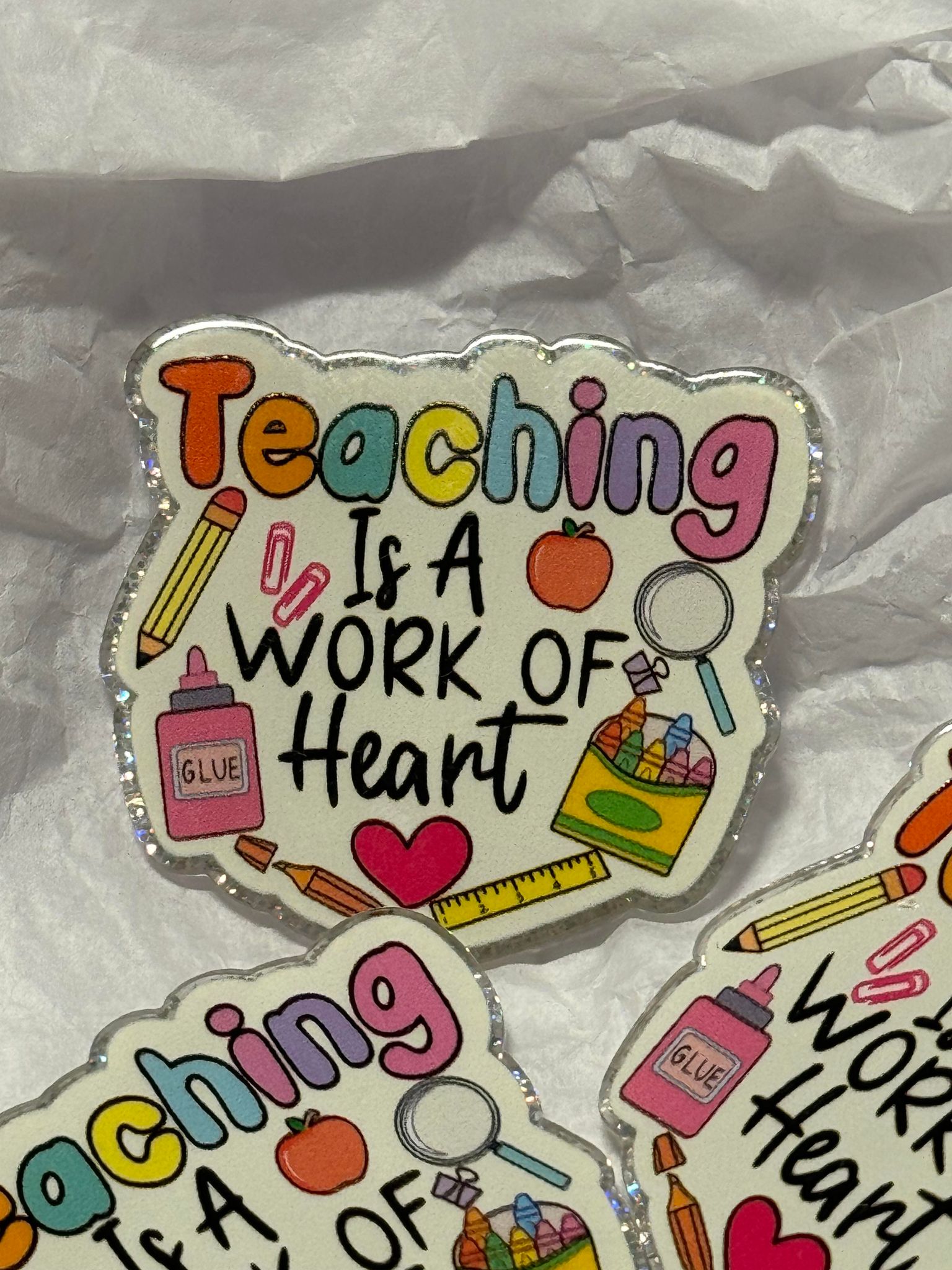 Teaching is a work of heart, acrylic piece, for badges, pens, earrings etc