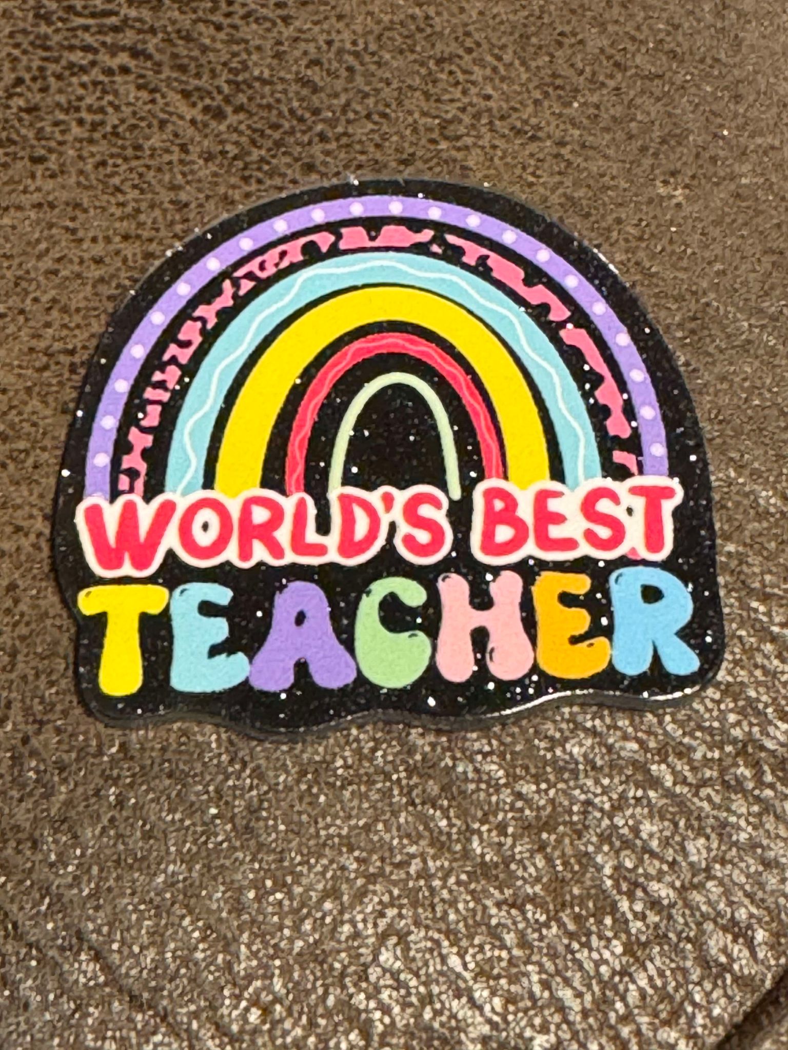 Worlds best teacher, acrylic piece, for badges, pens, earrings etc