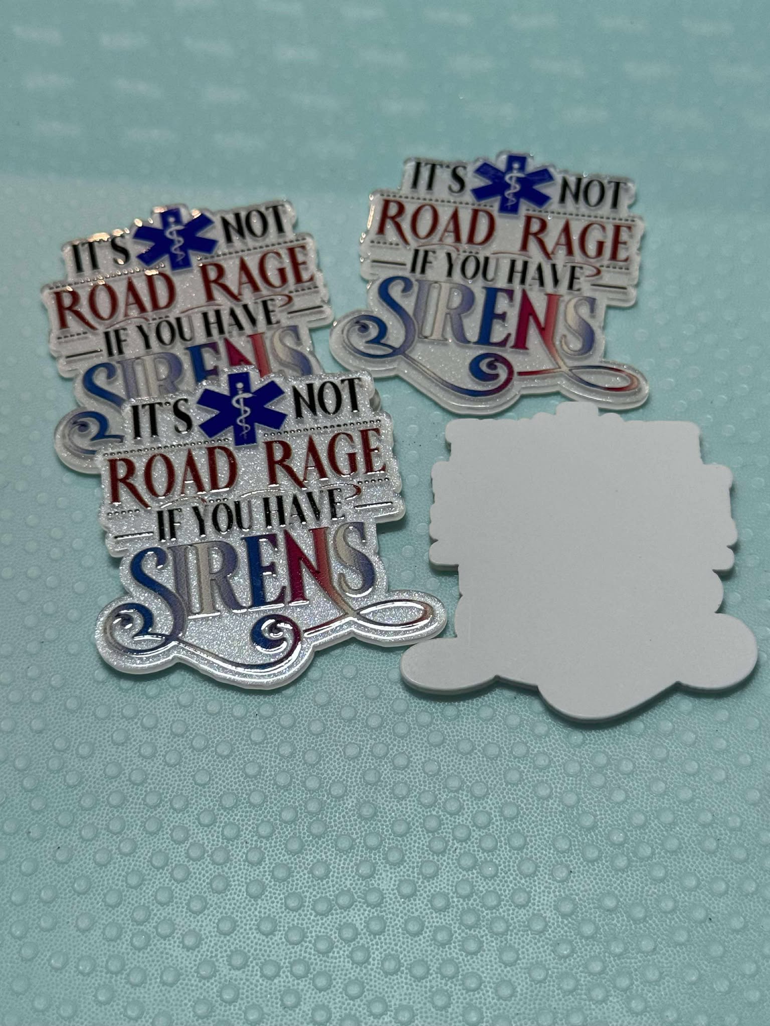 Paramedic it's not road rage acrylic piece, for badges, pens, earrings etc