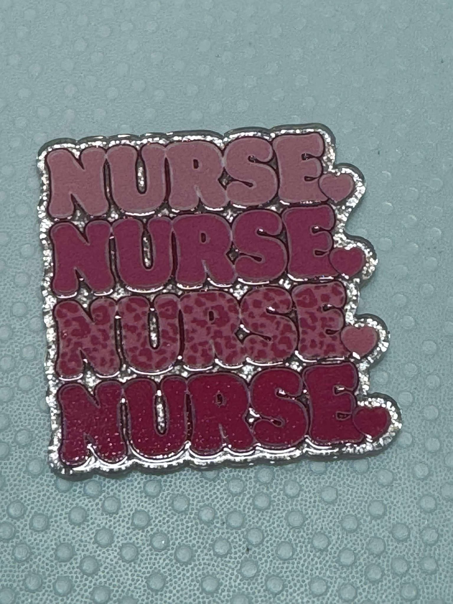nurse, nurse, nurse acrylic piece, for badges, pens, earrings etc