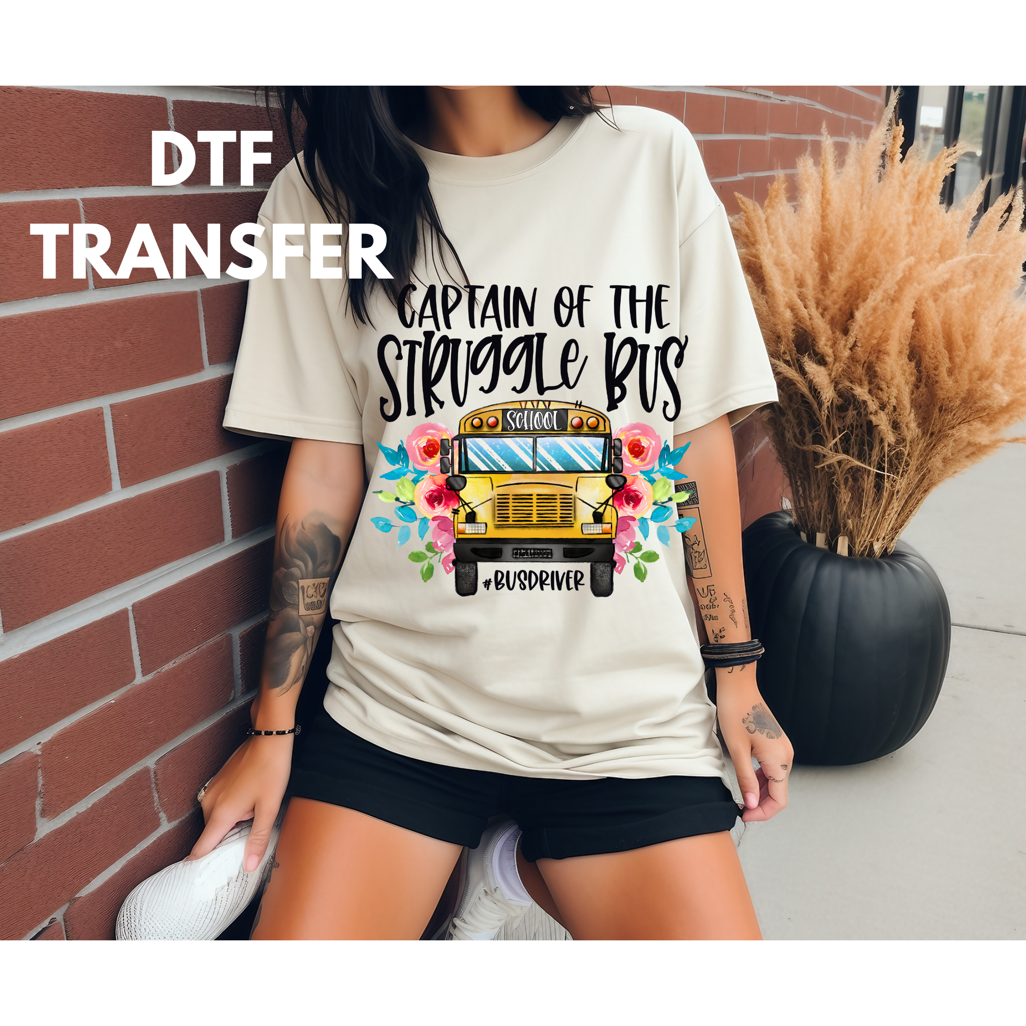 Struggle bus DTF transfer for shirts, clothing etc