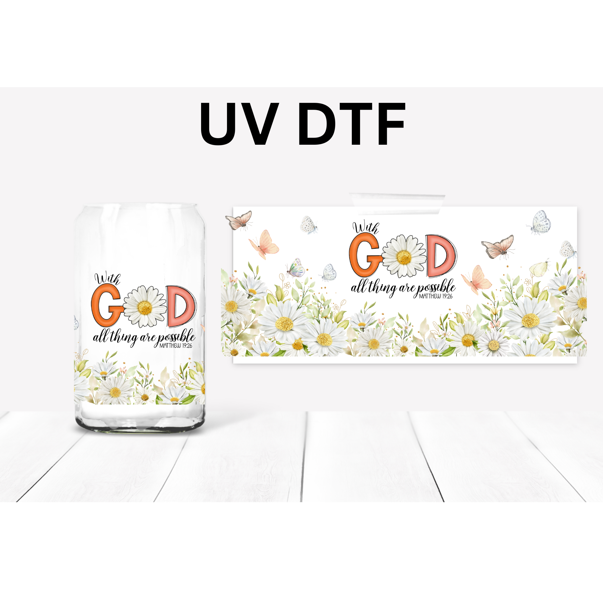 With God all things are possible UV DTF transfer, 16 oz libbey size